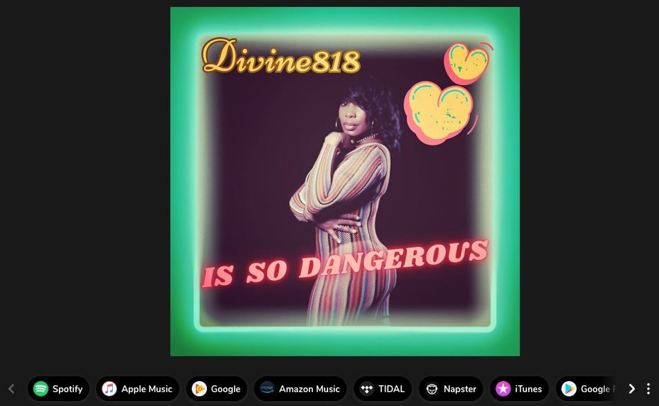 Divine818 - Is So Dangerous