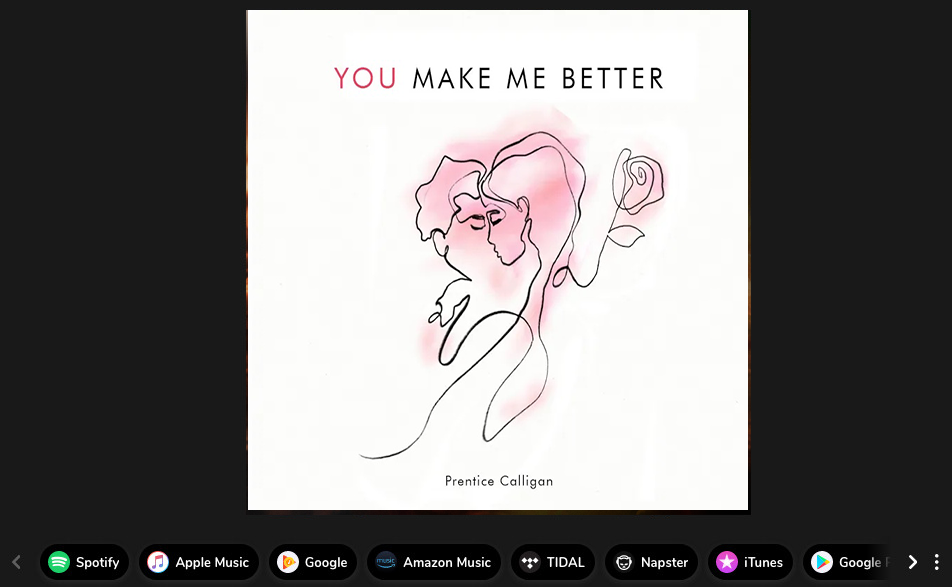 Prentice Calligan - You Make Me Better